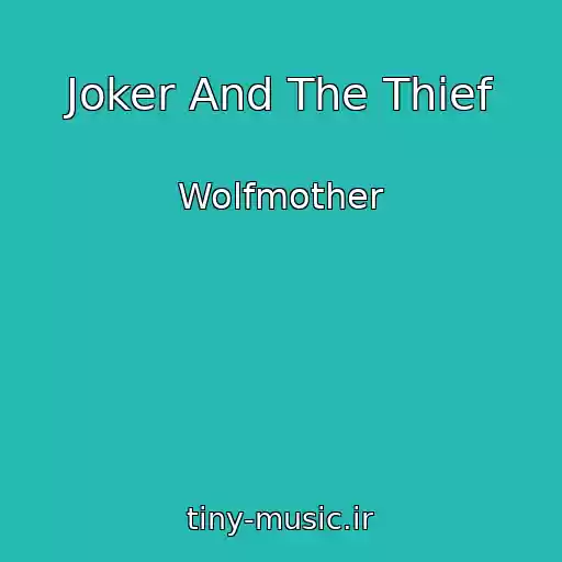 کاور آهنگ Joker And The Thief از Wolfmother