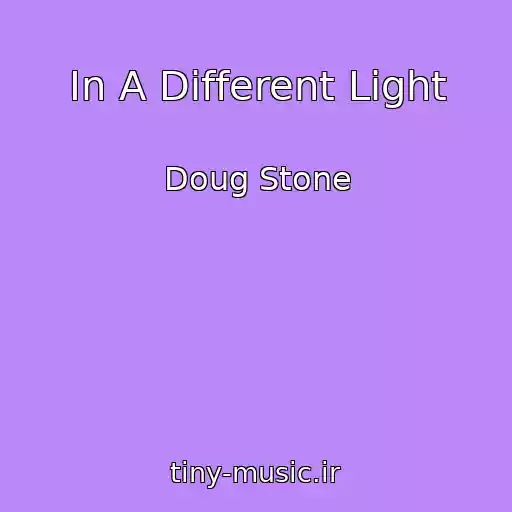 کاور آهنگ In A Different Light از Doug Stone
