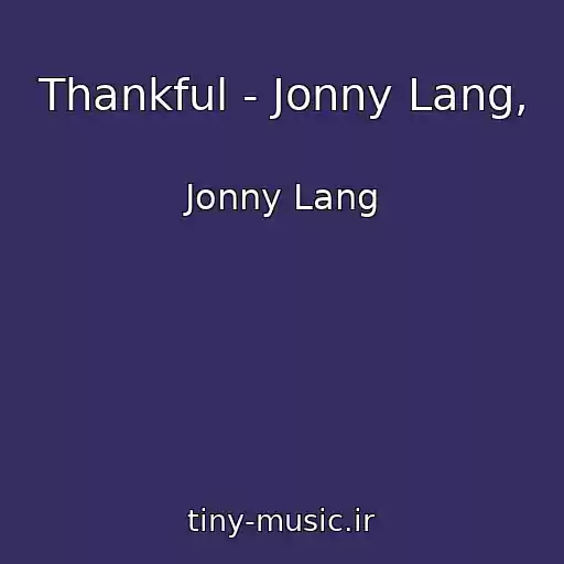 کاور آهنگ Thankful - Jonny Lang, از Jonny Lang