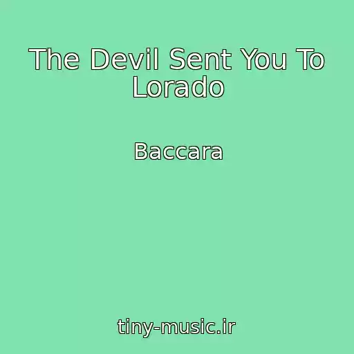 کاور آهنگ The Devil Sent You To Lorado از Baccara