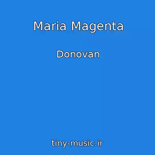 کاور آهنگ Maria Magenta از Donovan