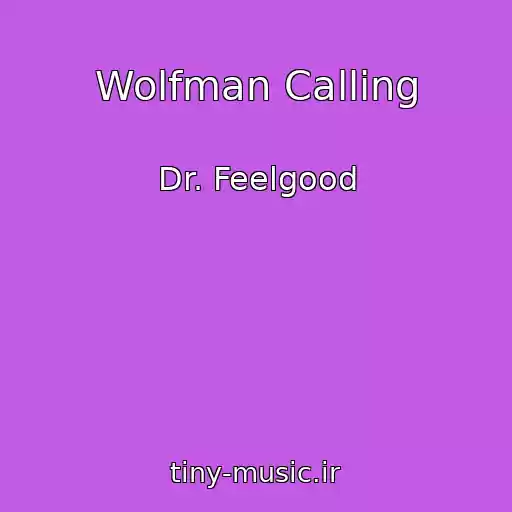 کاور آهنگ Wolfman Calling از Dr. Feelgood