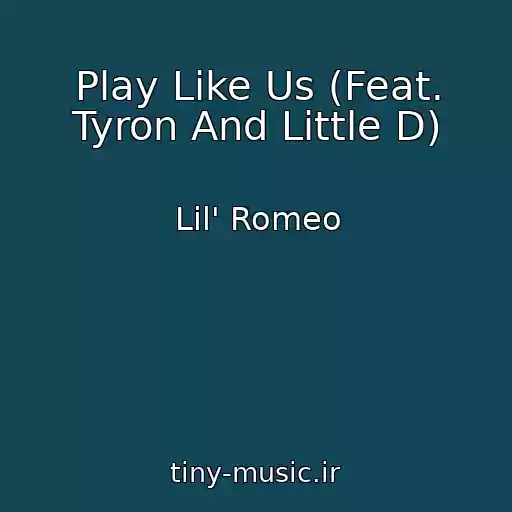 کاور آهنگ Play Like Us (Feat. Tyron And Little D) از Lil' Romeo