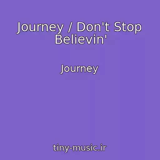 کاور آهنگ Journey / Don't Stop Believin' از Journey