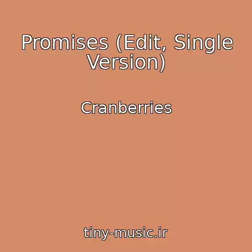 کاور آهنگ Promises (Edit, Single Version) از Cranberries