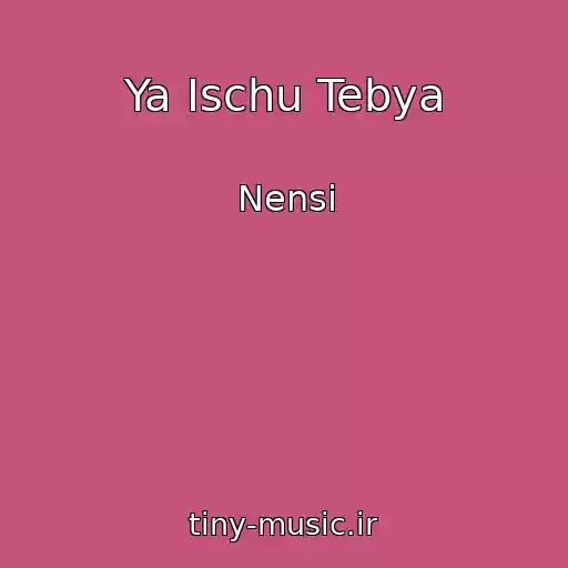 کاور آهنگ Ya Ischu Tebya از Nensi