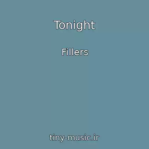 کاور آهنگ Tonight از Fillers