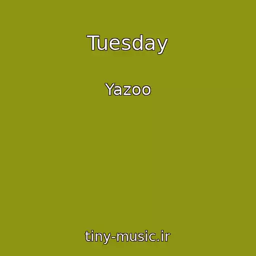 کاور آهنگ Tuesday از Yazoo