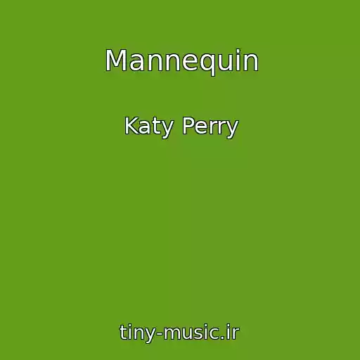 کاور آهنگ Mannequin از Katy Perry