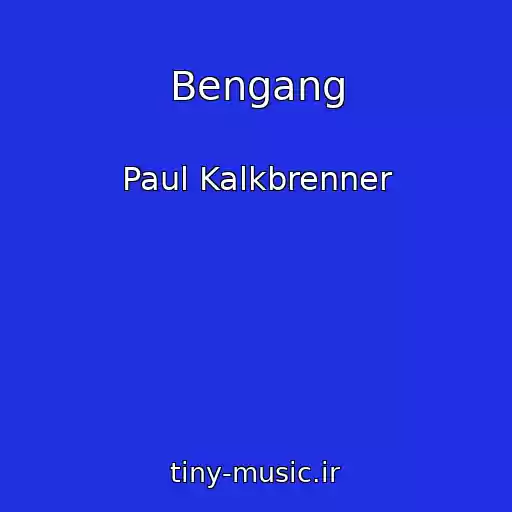 کاور آهنگ Bengang از Paul Kalkbrenner