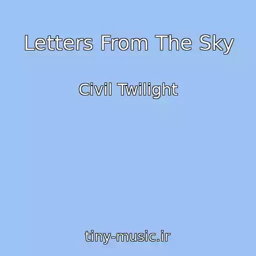 کاور آهنگ Letters From The Sky از Civil Twilight