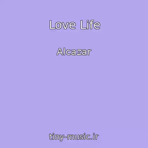 کاور آهنگ Love Life از Alcazar