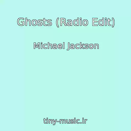 کاور آهنگ Ghosts (Radio Edit) از Michael Jackson
