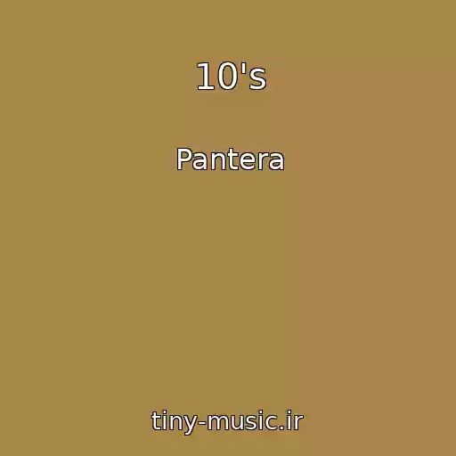 کاور آهنگ 10's از Pantera