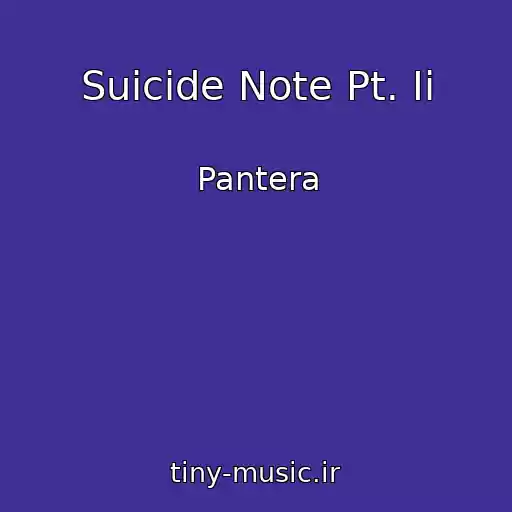 کاور آهنگ Suicide Note Pt. Ii از Pantera