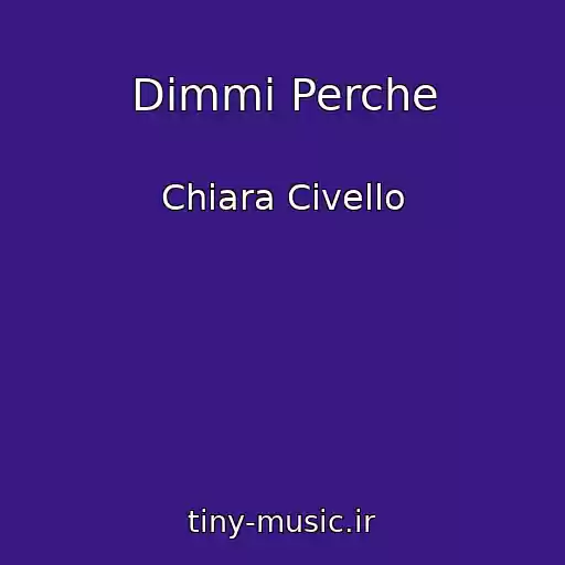 کاور آهنگ Dimmi Perche از Chiara Civello
