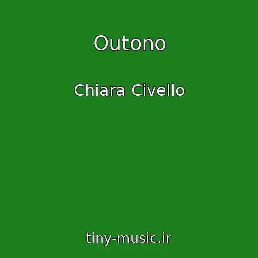 کاور آهنگ Outono از Chiara Civello