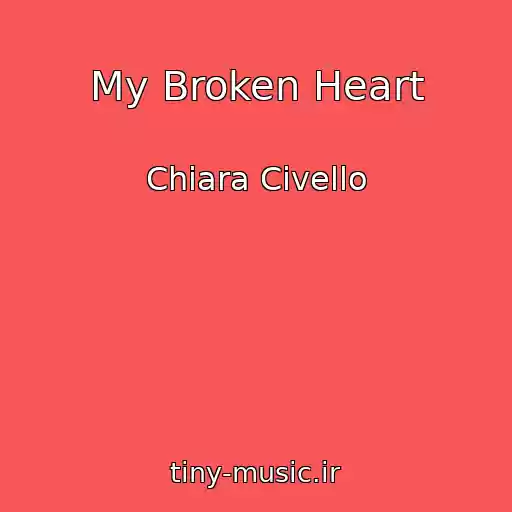 کاور آهنگ My Broken Heart از Chiara Civello