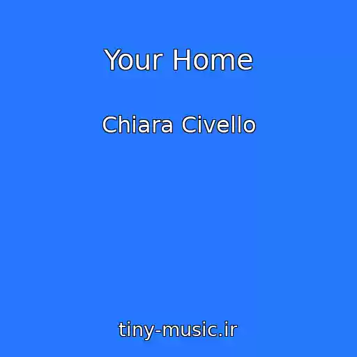 کاور آهنگ Your Home از Chiara Civello