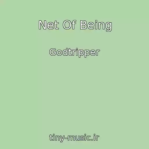 کاور آهنگ Net Of Being از Godtripper