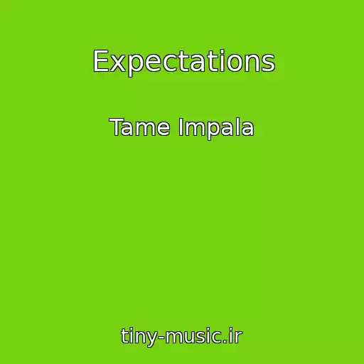 کاور آهنگ Expectations از Tame Impala