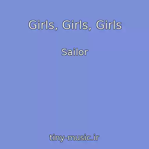 کاور آهنگ Girls, Girls, Girls از Sailor
