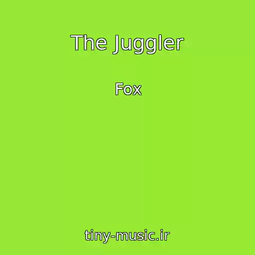 کاور آهنگ The Juggler از Fox
