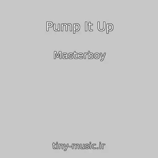 کاور آهنگ Pump It Up از Masterboy