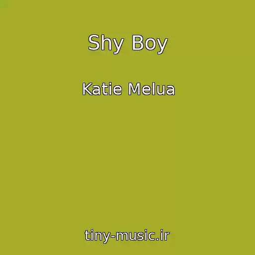 کاور آهنگ Shy Boy از Katie Melua