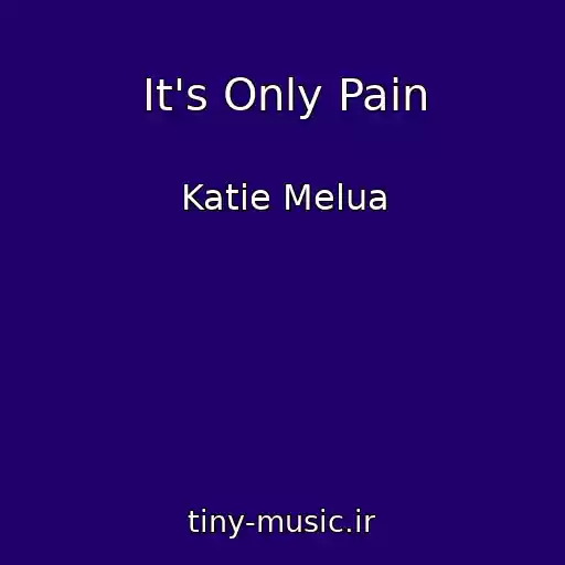 کاور آهنگ It's Only Pain از Katie Melua