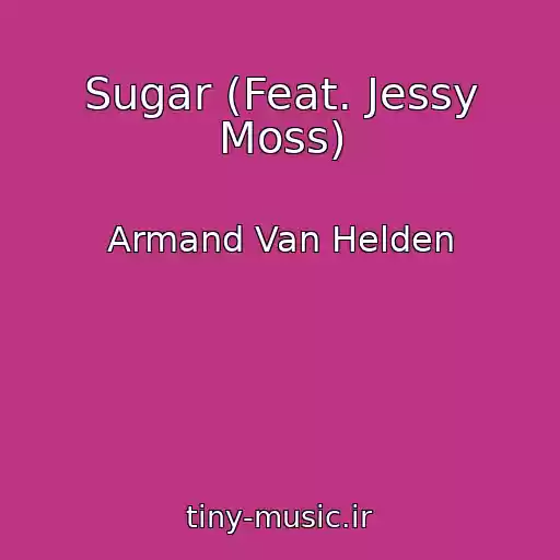 کاور آهنگ Sugar (Feat. Jessy Moss) از Armand Van Helden