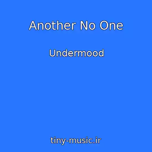 کاور آهنگ Another No One از Undermood