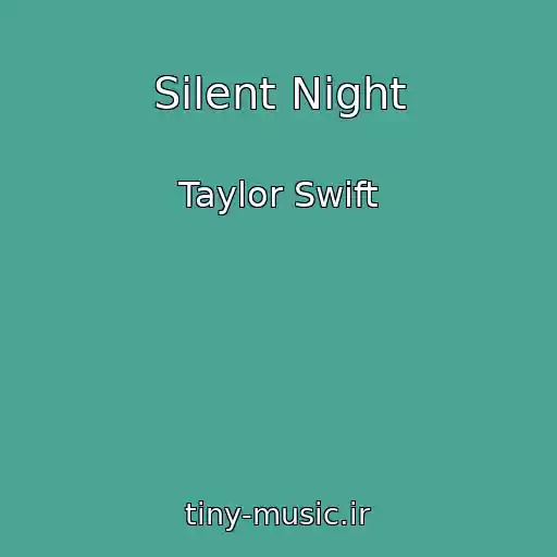 کاور آهنگ Silent Night از Taylor Swift