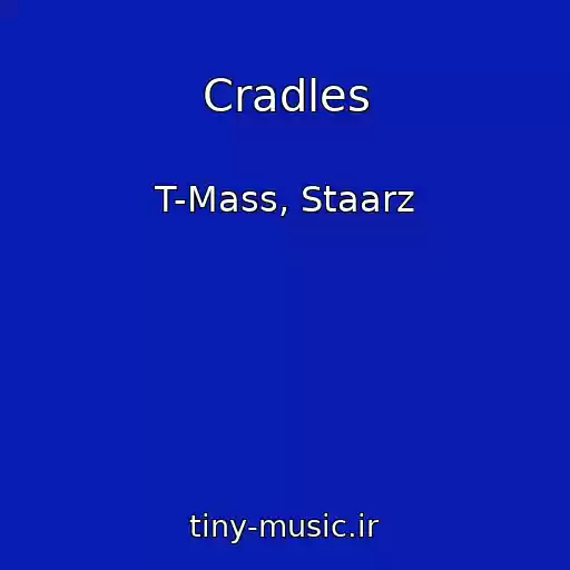کاور آهنگ Cradles از T-Mass, Staarz