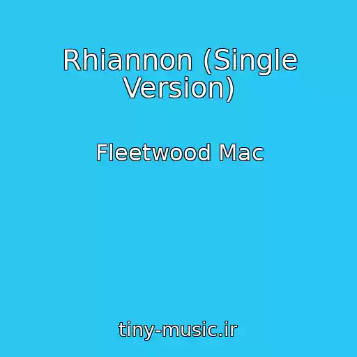کاور آهنگ Rhiannon (Single Version) از Fleetwood Mac