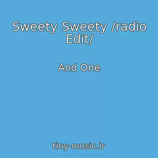 کاور آهنگ Sweety Sweety /radio Edit/ از And One