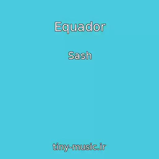 کاور آهنگ Equador از Sash