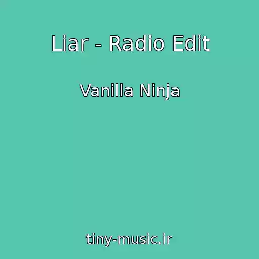 کاور آهنگ Liar - Radio Edit از Vanilla Ninja