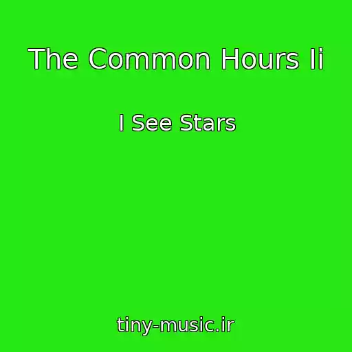 کاور آهنگ The Common Hours Ii از I See Stars
