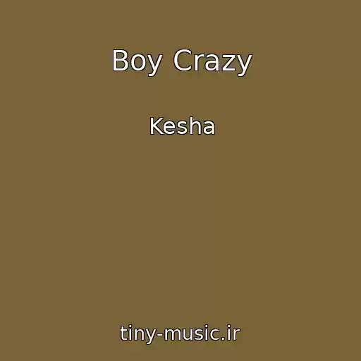کاور آهنگ Boy Crazy از Kesha
