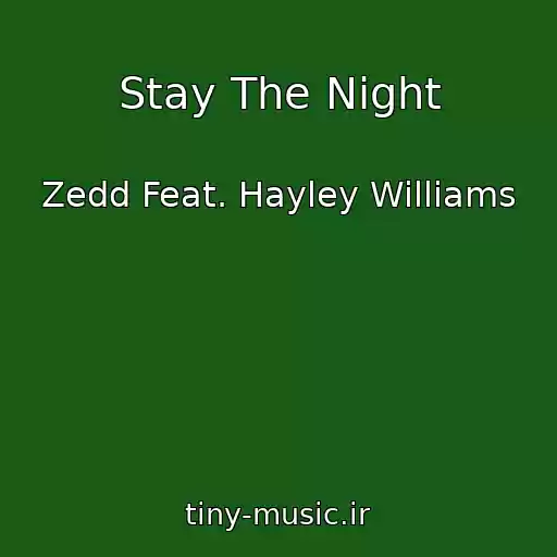 کاور آهنگ Stay The Night از Zedd Feat. Hayley Williams