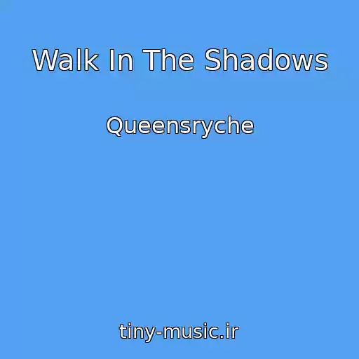 کاور آهنگ Walk In The Shadows از Queensryche