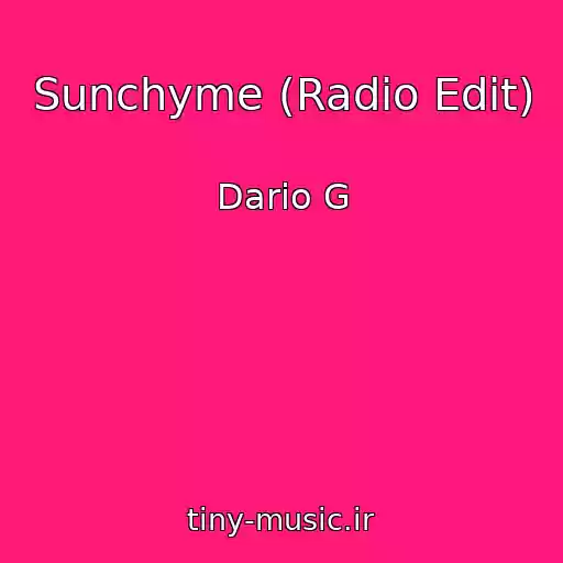 کاور آهنگ Sunchyme (Radio Edit) از Dario G
