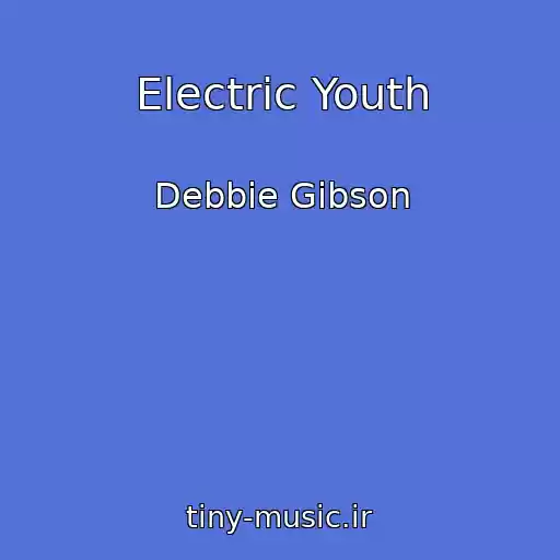 کاور آهنگ Electric Youth از Debbie Gibson