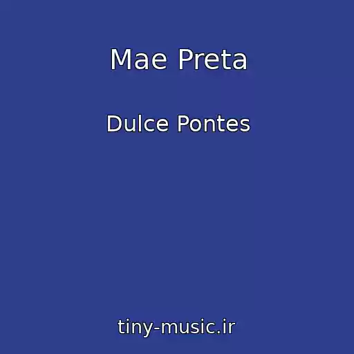 کاور آهنگ Mae Preta از Dulce Pontes