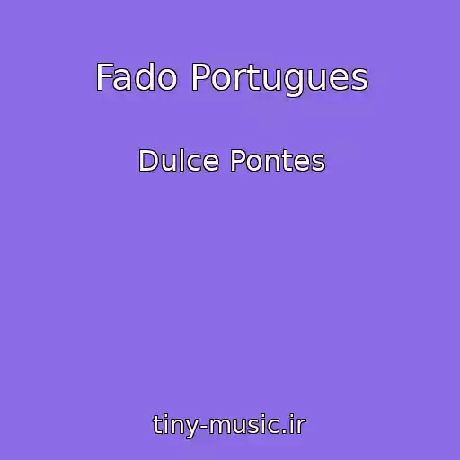 کاور آهنگ Fado Portugues از Dulce Pontes