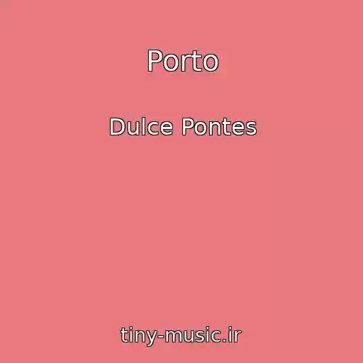 کاور آهنگ Porto از Dulce Pontes