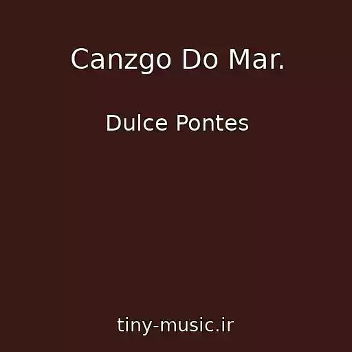 کاور آهنگ Canzgo Do Mar. از Dulce Pontes