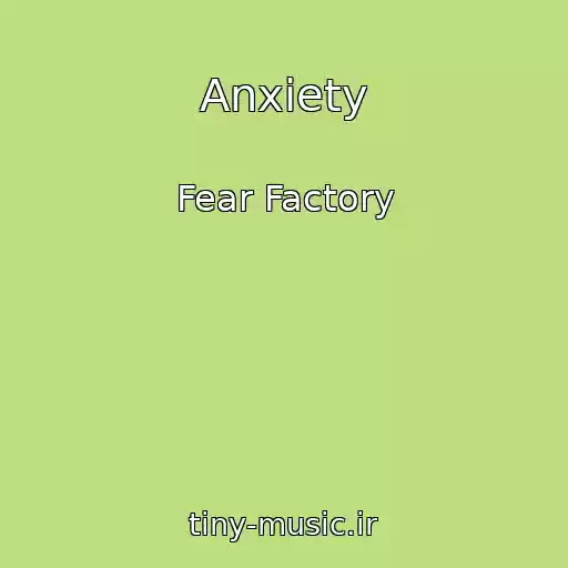 کاور آهنگ Anxiety از Fear Factory