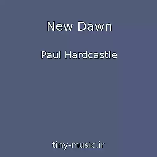 کاور آهنگ New Dawn از Paul Hardcastle